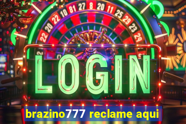 brazino777 reclame aqui